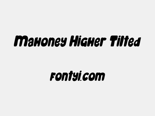 Mahoney Higher Tilted