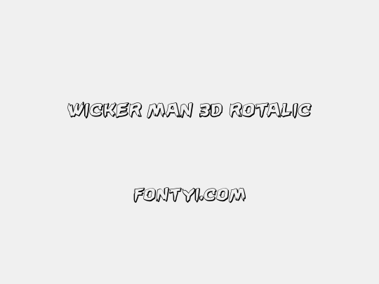 Wicker Man 3D Rotalic