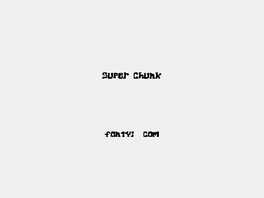 Super Chunk