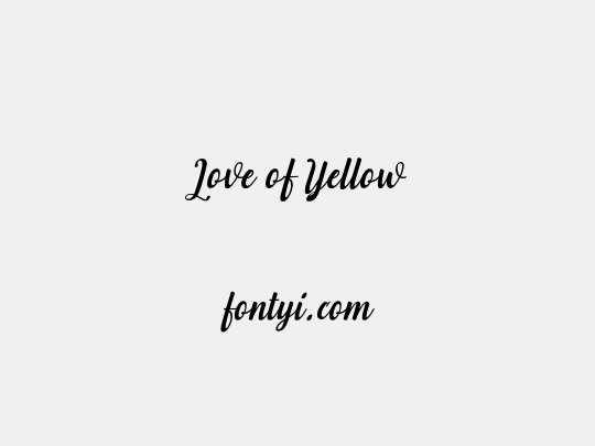 Love of Yellow