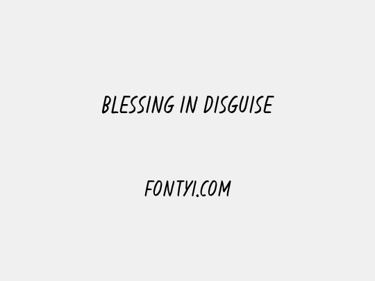 Blessing in Disguise