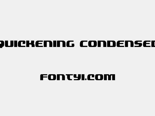 Quickening Condensed