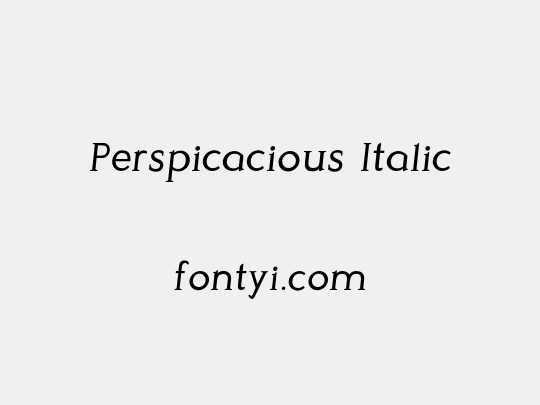Perspicacious Italic