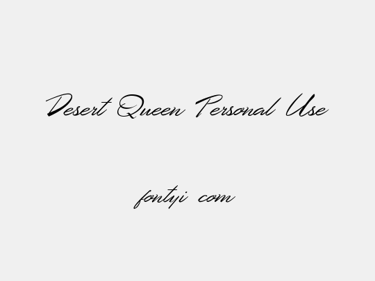 Desert Queen Personal Use