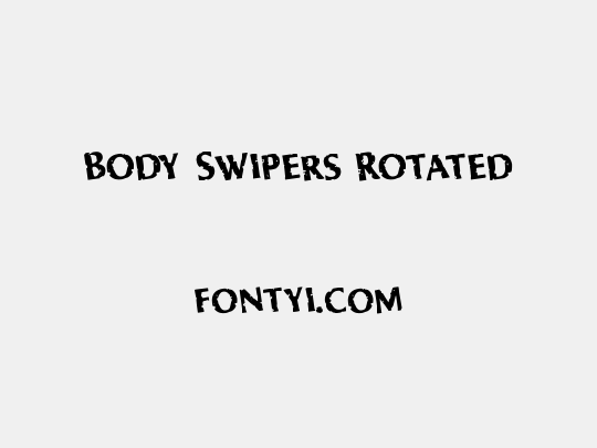 Body Swipers Rotated