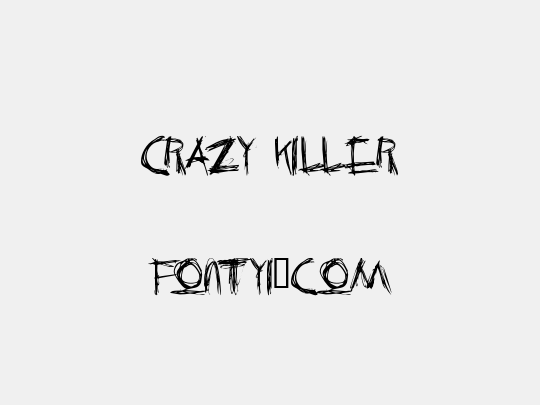 Crazy Killer