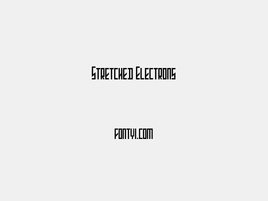 Stretched Electrons