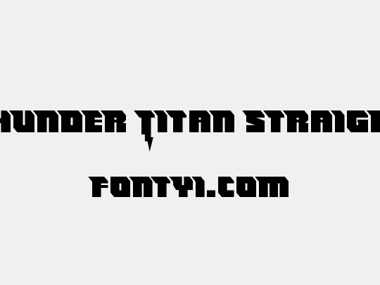 Thunder Titan Straight