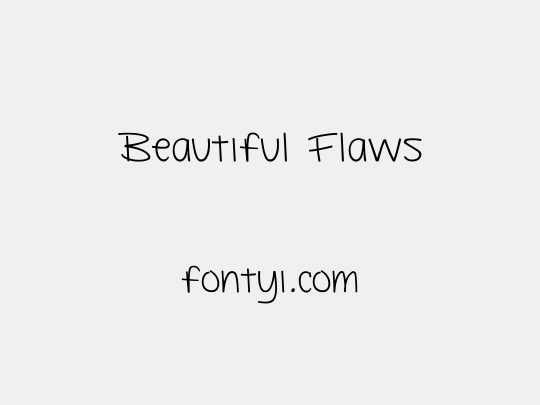 Beautiful Flaws