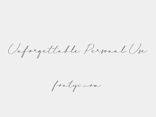Unforgettable Personal Use