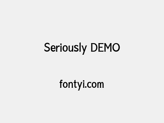 Seriously DEMO