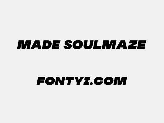 MADE Soulmaze