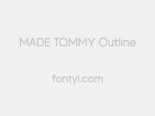 MADE TOMMY Outline