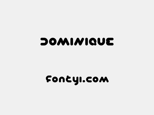 DOMINIQUE
