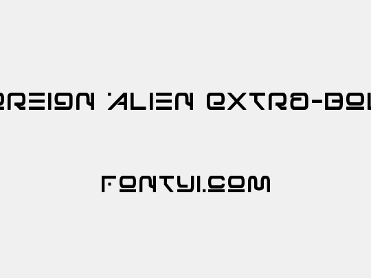 Foreign Alien Extra-Bold