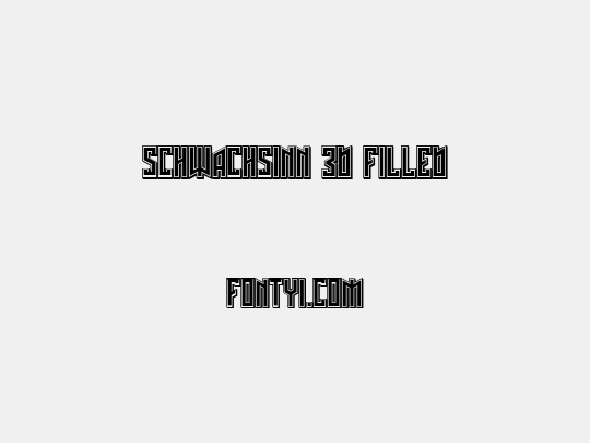 Schwachsinn 3D Filled