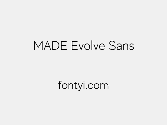 MADE Evolve Sans