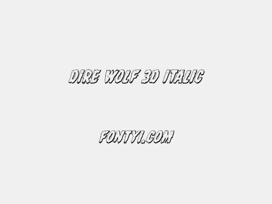 Dire Wolf 3D Italic
