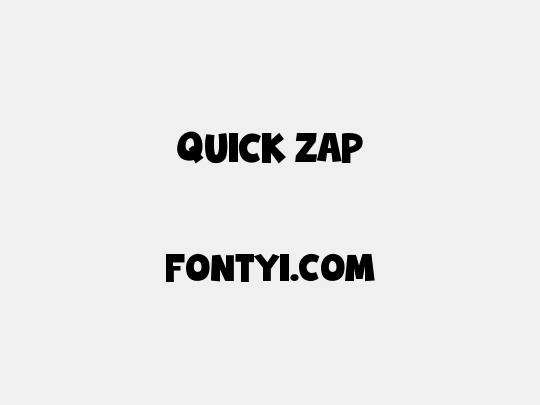 Quick Zap