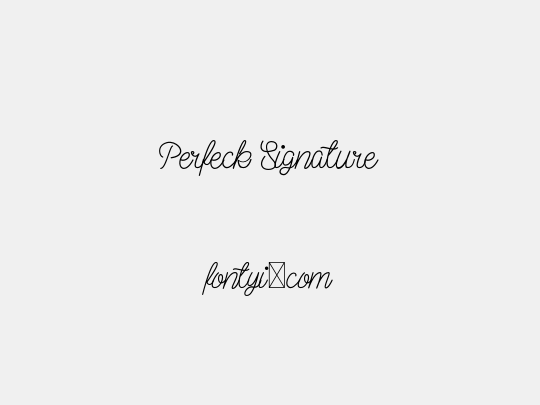 Perfeck Signature
