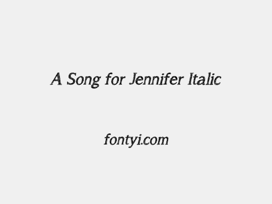 A Song for Jennifer Italic