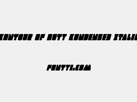 Contour of Duty Condensed Italic