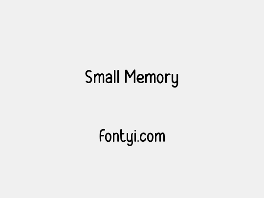 Small Memory