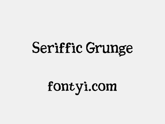 Seriffic Grunge