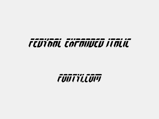Fedyral Expanded Italic