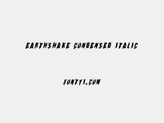 Earthshake Condensed Italic