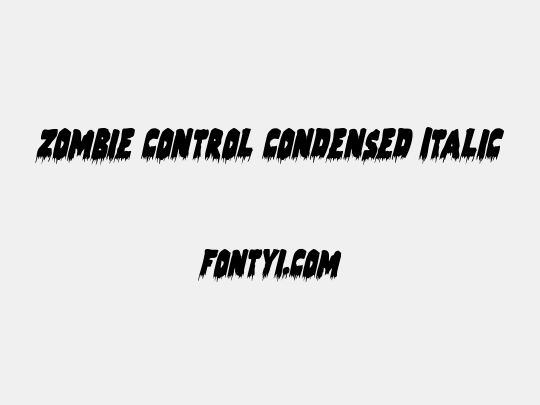 Zombie Control Condensed Italic