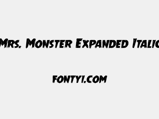 Mrs. Monster Expanded Italic
