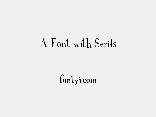 A Font with Serifs