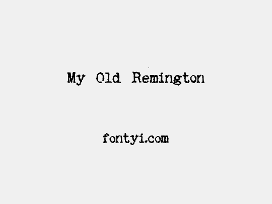 My Old Remington