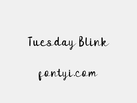 Tuesday Blink