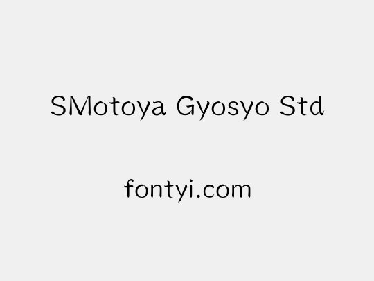 SMotoya Gyosyo Std