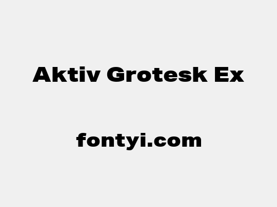 Aktiv Grotesk Ex