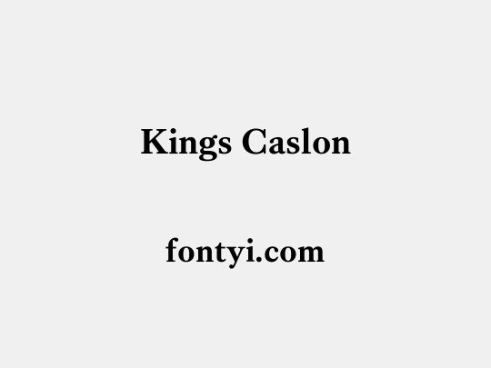 Kings Caslon