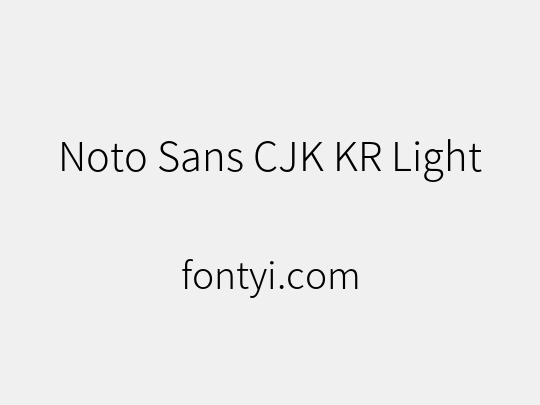 Noto Sans CJK KR Light