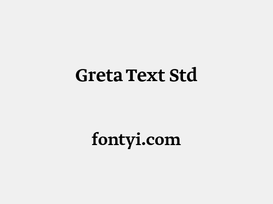 Greta Text Std