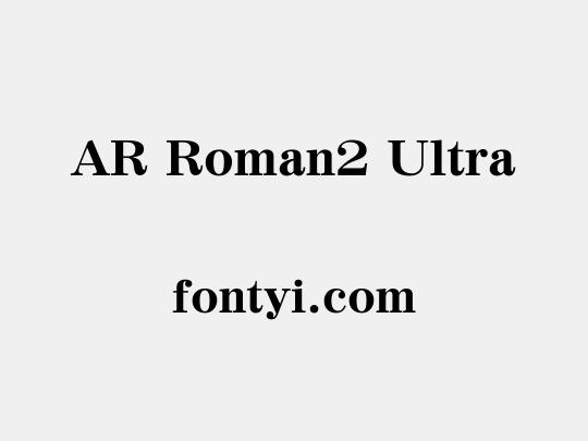 AR Roman2 Ultra