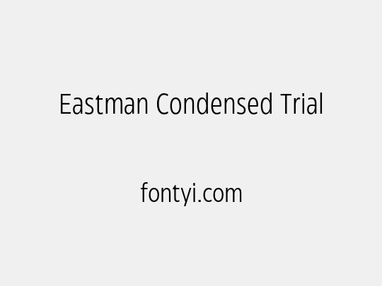 Eastman Condensed Trial