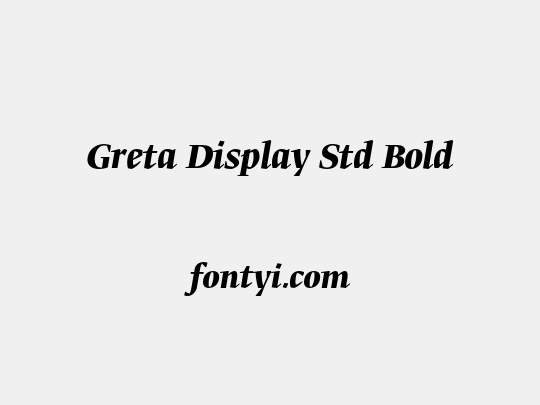 Greta Display Std Bold