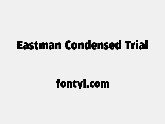 Eastman Condensed Trial