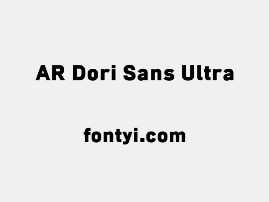 AR Dori Sans Ultra