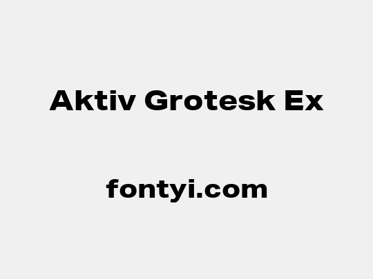 Aktiv Grotesk Ex