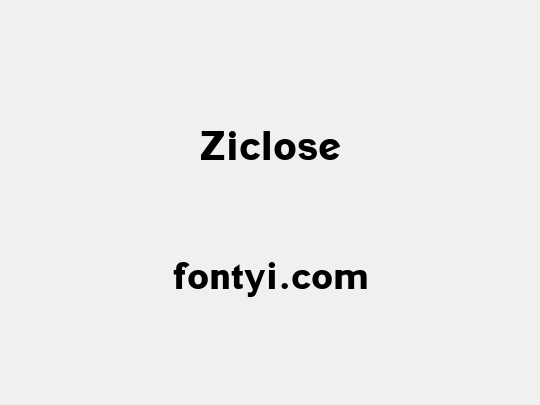Ziclose