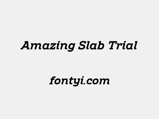 Amazing Slab Trial