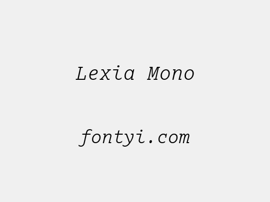 Lexia Mono
