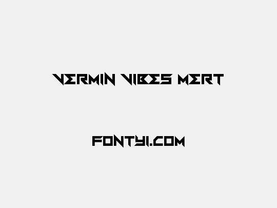 Vermin Vibes Mert